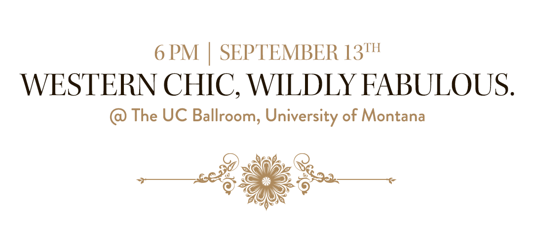 6 PM | September 13th Western Chic, Wildly Fabulous @ The UC Ballroom, University of Montana